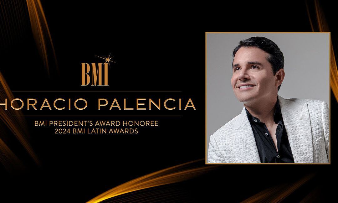 Horacio Palencia será homenajeado con el Premio Presidencial de BMI 2024